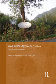Mapping Media in China: Region, Province, Locality book cover