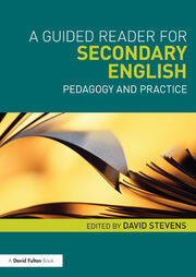 A Guided Reader for Secondary English: Pedagogy and practice book cover