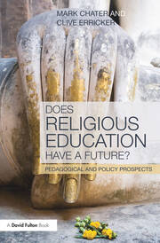 Does Religious Education Have a Future?: Pedagogical and Policy Prospects book cover