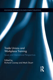 Trade Unions and Workplace Training: Issues and International Perspectives book cover