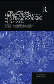 International Perspectives on Racial and Ethnic Mixedness and Mixing book cover