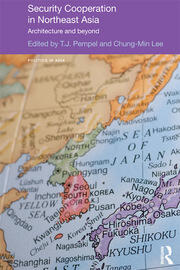 Security Cooperation in Northeast Asia: Architecture and Beyond book cover