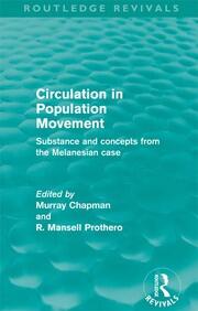 Circulation in Population Movement (Routledge Revivals): Substance and concepts from the Melanesian case book cover