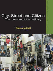 City, Street and Citizen: The Measure of the Ordinary book cover