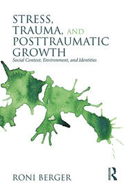 Stress, Trauma, and Posttraumatic Growth: Social Context, Environment, and Identities book cover