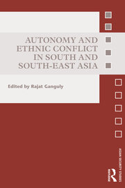 Autonomy and Ethnic Conflict in South and South-East Asia book cover