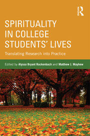 Spirituality in College Students' Lives: Translating Research into Practice book cover