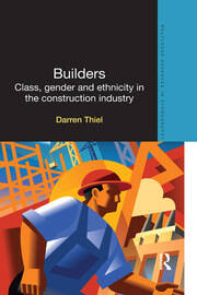Builders: Class, Gender and Ethnicity in the Construction Industry book cover