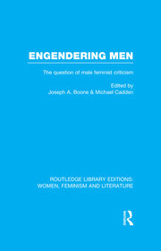 Engendering Men: The Question of Male Feminist Criticism book cover