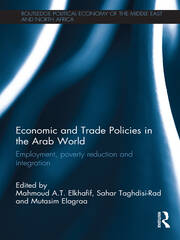 Economic and Trade Policies in the Arab World: Employment, Poverty Reduction and Integration book cover