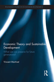 Economic Theory and Sustainable Development: What Can We Preserve for Future Generations? book cover