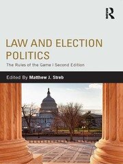 Law and Election Politics: The Rules of the Game book cover