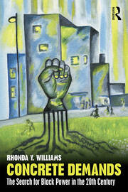 Concrete Demands: The Search for Black Power in the 20th Century book cover