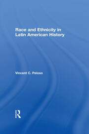 Race and Ethnicity in Latin American History book cover
