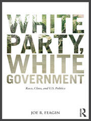 White Party, White Government: Race, Class, and U.S. Politics book cover