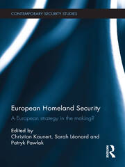 European Homeland Security: A European Strategy in the Making? book cover