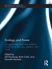 Ecology and Power: Struggles over Land and Material Resources in the Past, Present and Future book cover