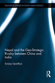Nepal and the Geo-Strategic Rivalry between China and India book cover