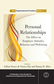 Personal Relationships: The Effect  on Employee Attitudes, Behavior, and Well-being book cover