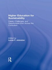 Higher Education for Sustainability: Cases, Challenges, and Opportunities from Across the Curriculum book cover