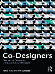 Co-Designers: Cultures of Computer Simulation in Architecture book cover