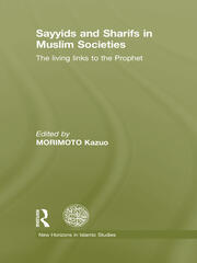 Sayyids and Sharifs in Muslim Societies: The Living Links to the Prophet book cover
