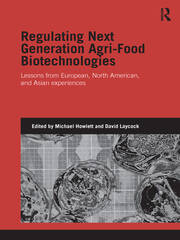 Regulating Next Generation Agri-Food Biotechnologies: Lessons from European, North American and Asian Experiences book cover