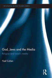 God, Jews and the Media: Religion and Israel’s Media book cover