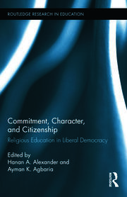 Commitment, Character, and Citizenship: Religious Education in Liberal Democracy book cover