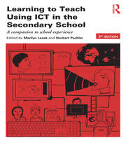 Learning to Teach Using ICT in the Secondary School: A companion to school experience book cover