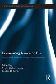 Documenting Taiwan on Film: Issues and Methods in New Documentaries book cover