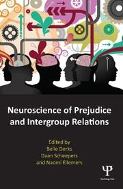 Neuroscience of Prejudice and Intergroup Relations book cover