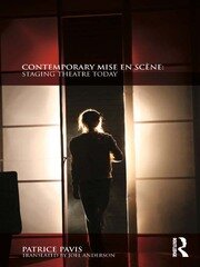 Contemporary Mise en Scène: Staging Theatre Today book cover