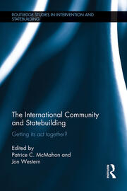 The International Community and Statebuilding: Getting Its Act Together? book cover