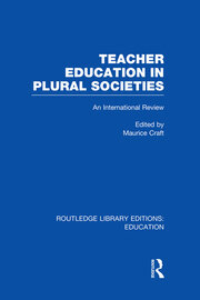 Teacher Education in Plural Societies (RLE Edu N): An International Review book cover