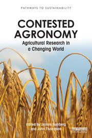 Contested Agronomy: Agricultural Research in a Changing World book cover