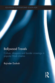 Bollywood Travels: Culture, Diaspora and Border Crossings in Popular Hindi Cinema book cover