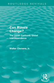 Can Russia Change? (Routledge Revivals): The USSR Confronts Global Interdependence book cover