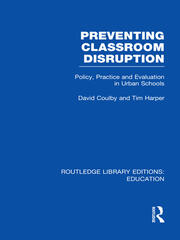 Preventing Classroom Disruption (RLE Edu O): Policy, Practice and Evaluation in Urban Schools book cover