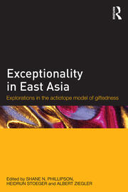 Exceptionality in East Asia: Explorations in the Actiotope Model of Giftedness book cover