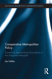 Comparative Metropolitan Policy: Governing Beyond Local Boundaries in the Imagined Metropolis book cover
