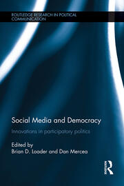 Social Media and Democracy: Innovations in Participatory Politics book cover