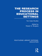 The Research Process in Educational Settings (RLE Edu L): Ten Case Studies book cover