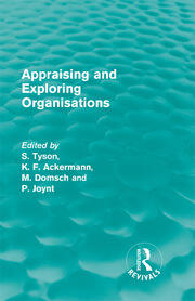 Appraising and Exploring Organisations (Routledge Revivals) book cover