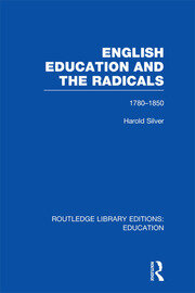 English Education and the Radicals (RLE Edu L): 1780-1850 book cover