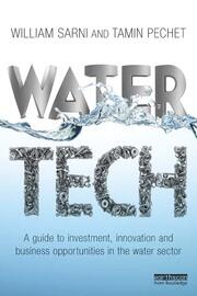 Water Tech: A Guide to Investment, Innovation and Business Opportunities in the Water Sector book cover