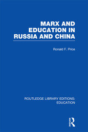 Marx and Education in Russia and China (RLE Edu L) book cover