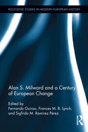 Alan S. Milward and a Century of European Change book cover