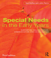 Special Needs in the Early Years: Supporting collaboration, communication and co-ordination book cover