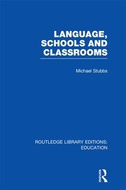 Language, Schools and Classrooms (RLE Edu L Sociology of Education) book cover